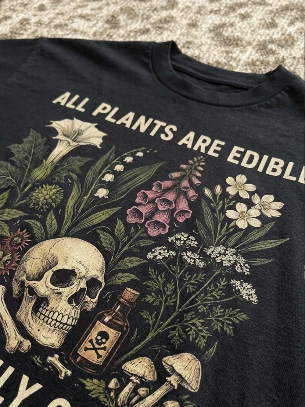 Unisex All Plants Are Edible Some Only Once Shirt, Funny Gardening Tee, Gothic